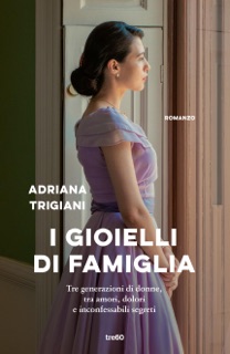 I gioielli di famiglia by Adriana Trigiani