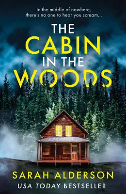 The Cabin in the Woods by Sarah Alderson book