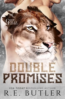 Double Promises (Cider Falls Shifters Book Three) by R.E. Butler