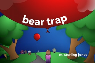 Bear Trap by M. Sterling Jones