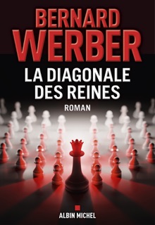La Diagonale des reines by Bernard Werber