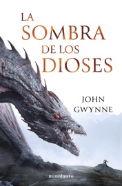 Hermanos de sangre nº 01/03 La sombra de los dioses - John Gwynne