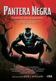 Pantera Negra: contos de Wakanda – Uma poderosa antologia de autores africanos - Jesse J. Holland