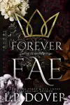 Forever Fae by L.P. Dover Book Summary, Reviews and Downlod