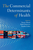 The Commercial Determinants of Health - Nason Maani, Mark Petticrew & Sandro Galea