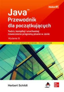 Java. Przewodnik dla początkujących. Wydanie IX by Herbert Schildt