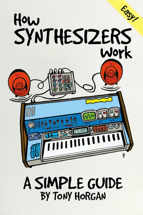 How Synthesizers Work - A Simple Guide