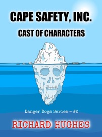Cape Safety, Inc. - Cast of Characters - Richard Hughes