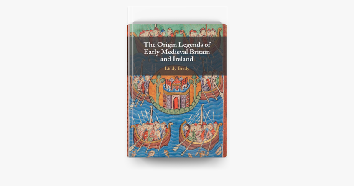 ‎The Origin Legends of Early Medieval Britain and Ireland by Lindy ...