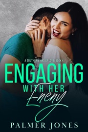 Engaging with Her Enemy - Palmer Jones