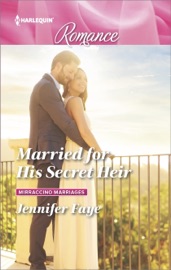 Married for His Secret Heir - Jennifer Faye
