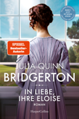 Bridgerton - In Liebe, Ihre Eloise - Julia Quinn, Petra Lingsminat & Ira Panic