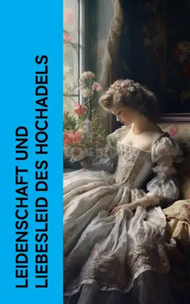 Read: Leidenschaft und Liebesleid des Hochadels Book