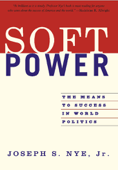Soft Power - Joseph S. Nye, Jr.