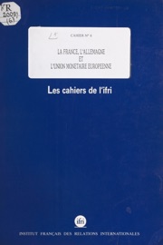 La France, l'Allemagne et l'union monétaire européenne - Pierre Jacquet, Institut français des Relations internationales & Konrad Adenauer Stiftung
