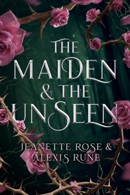 The Maiden & The Unseen