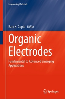 Organic Electrodes by Ram K. Gupta