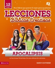 Lecciones bíblicas creativas: Apocalipsis - Randy Southern