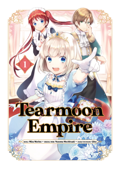 Tearmoon Empire (Manga): Volume 1 - Nozomu Mochitsuki