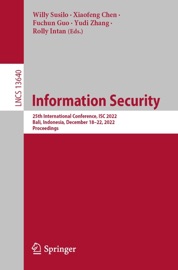 Information Security - Willy Susilo, Xiaofeng Chen, Fuchun Guo, Yudi Zhang & Rolly Intan