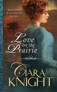 Love on the Prairie by Ciara Knight