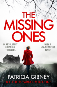 The Missing Ones - Patricia Gibney The Missing Ones - Patricia Gibney