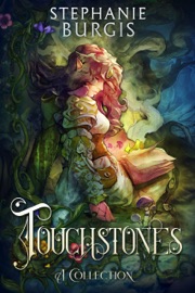 Touchstones: A Collection - Stephanie Burgis