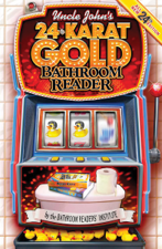 Uncle John's 24-Karat Gold Bathroom Reader - Bathroom Readers' Institute Cover Art