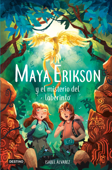 Maya Erikson 1. Maya Erikson y el misterio del laberinto - Isabel Álvarez