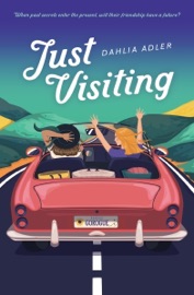 Just Visiting - Dahlia Adler