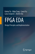 FPGA EDA - Kaihui Tu, Xifan Tang, Cunxi Yu, Lana Josipović &amp; Zhufei Chu Cover Art