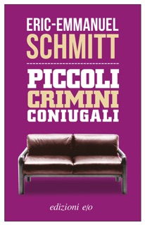 Piccoli crimini coniugali by Éric-Emmanuel Schmitt