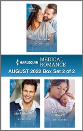 Harlequin Medical Romance August 2022 - Box Set 2 of 2 - Ann Mcintosh, Rachel Dove & Shelley Rivers