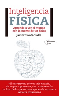 Inteligencia física by Javier Santaolalla
