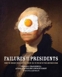 Failures of the Presidents - Thomas J. Craughwell & M. William Phelps