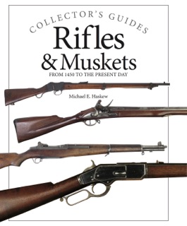 Rifles & Muskets by Michael E. Haskew