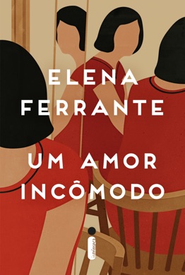 Capa do livro Um Amor Incômodo de Elena Ferrante