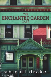 Book The Enchanted Garden Cafe - Abigail Drake