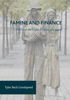 Famine and Finance by Tyler Beck Goodspeed