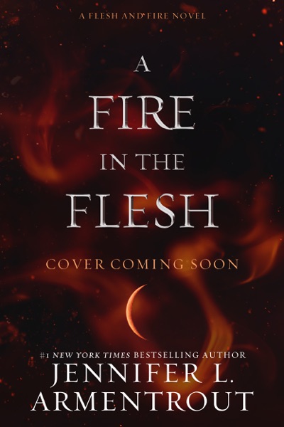 A Fire in the Flesh: A Flesh and Fire Novel