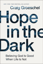 Hope in the Dark - Craig Groeschel Cover Art