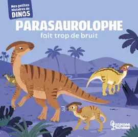 Read: Book Parasaurolophe fait trop de bruit