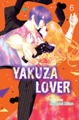 Yakuza Lover, Vol. 6 - Nozomi Mino