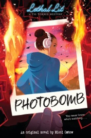Photobomb (Lethal Lit, Novel #2) - Micol Ostow