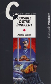 Coupable d'être innocent - Amélie Sarn