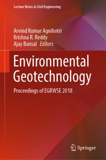 Environmental Geotechnology by Arvind Kumar Agnihotri, Krishna R. Reddy & Ajay Bansal