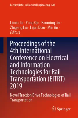Read: Proceedings of the 4th International Conference Book on Electrical and Information Technologies for Rail Transportation (EITRT) 2019