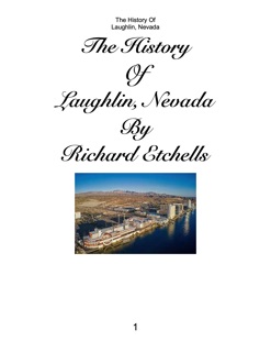 The History Of Laughlin, Nevada by Richard Etchells