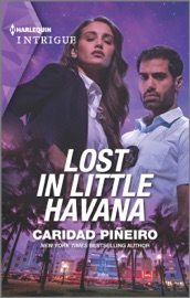 Lost in Little Havana - Caridad Piñeiro