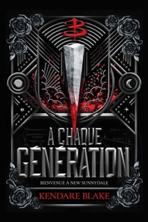 Buffy - A chaque génération by Kendare Blake